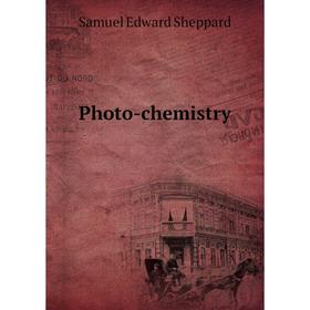 

Книга Photo-chemistry