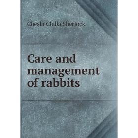 

Книга Care and management of rabbits