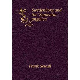 

Книга Swedenborg and the 'Sapientia angelica'