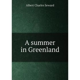 

Книга A summer in Greenland