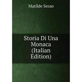 

Книга Storia Di Una Monaca (Italian Edition)