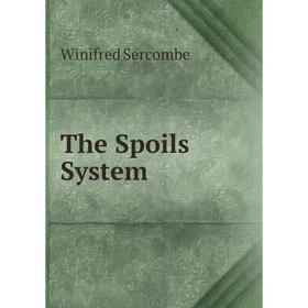 

Книга The Spoils System