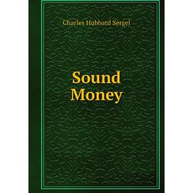 

Книга Sound Money