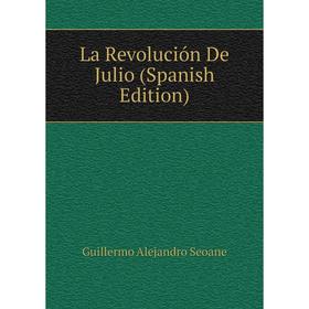 

Книга La Revolución De Julio