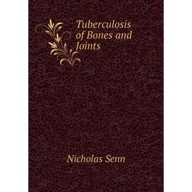 

Книга Tuberculosis of Bones and Joints