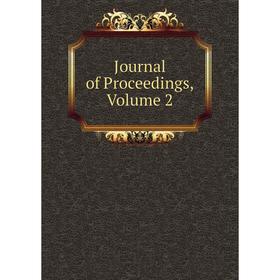 

Книга Journal of Proceedings, Volume 2