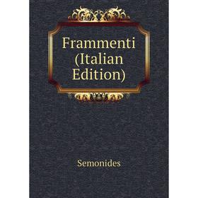 

Книга Frammenti (Italian Edition)