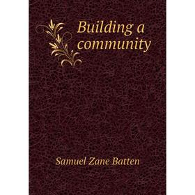 

Книга Building a community