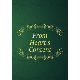 

Книга From Heart's Content