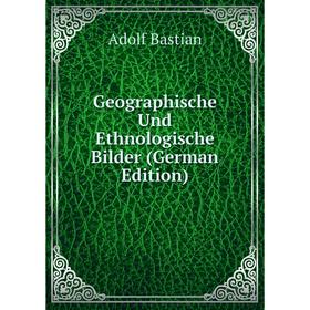 

Книга Geographische Und Ethnologische Bilder (German Edition)