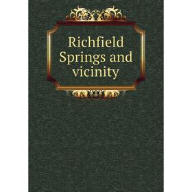 

Книга Richfield Springs and vicinity
