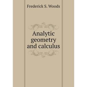 

Книга Analytic geometry and calculus