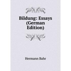 

Книга Bildung: Essays (German Edition)