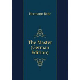 

Книга The Master (German Edition)