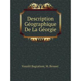 

Книга Description Géographique De La Géorgie