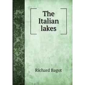 

Книга The Italian lakes