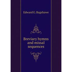 

Книга Breviary hymns and missal sequences