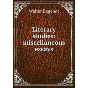 

Книга Literary studies: miscellaneous essays