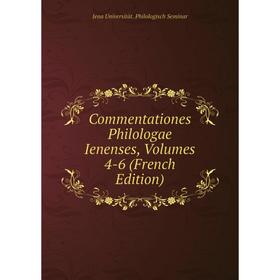 

Книга Commentationes Philologae Ienenses, Volumes 4-6 (French Edition)