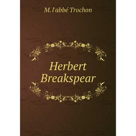 

Книга Herbert Breakspear