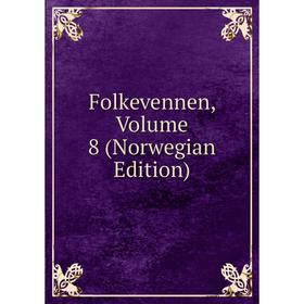 

Книга Folkevennen, Volume 8 (Norwegian Edition)