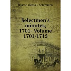 

Книга Selectmen's minutes, 1701- Volume 1701/1715