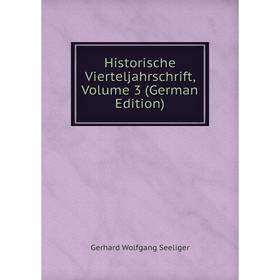 

Книга Historische Vierteljahrschrift, Volume 3 (German Edition)