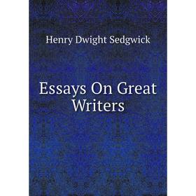 

Книга Essays On Great Writers