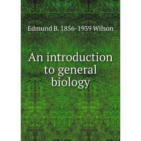 

Книга An introduction to general biology