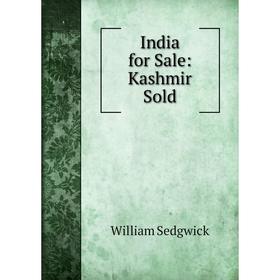 

Книга India for Sale: Kashmir Sold