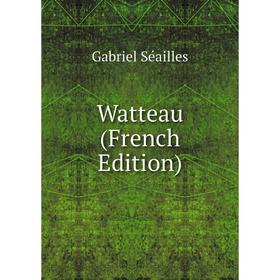 

Книга Watteau (French Edition)