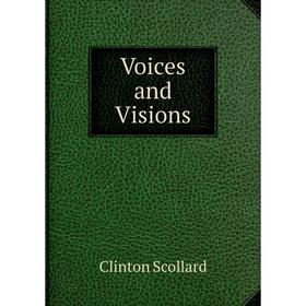 

Книга Voices and Visions