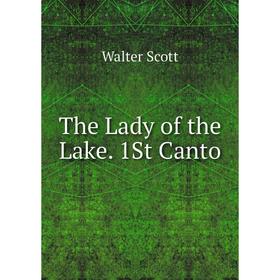 

Книга The Lady of the Lake. 1St Canto