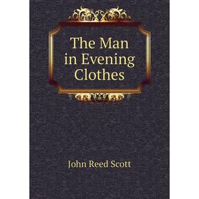 

Книга The Man in Evening Clothes
