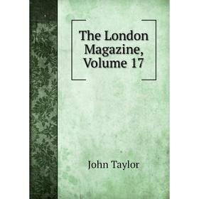 

Книга The London Magazine, Volume 17