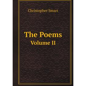 

Книга The Poems, of the Late Christopher Smart. Volume 2