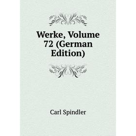 

Книга Werke, Volume 72 (German Edition)
