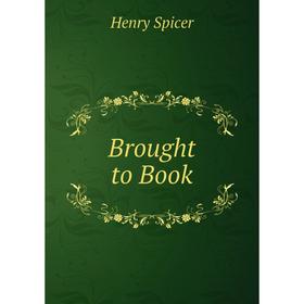 

Книга Brought to Book