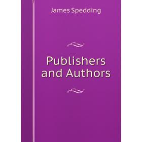 

Книга Publishers and Authors