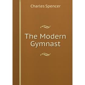 

Книга The Modern Gymnast