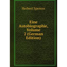 

Книга Eine Autobiographie, Volume 2 (German Edition)