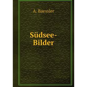 

Книга Südsee-Bilder