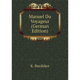 

Книга Manuel Du Voyageur