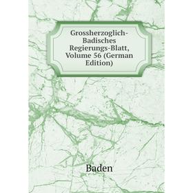 

Книга Grossherzoglich-Badisches Regierungs-Blatt, Volume 56 (German Edition)