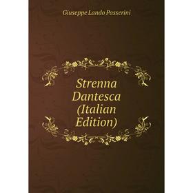 

Книга Strenna Dantesca (Italian Edition)
