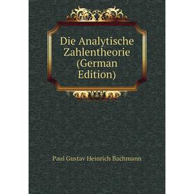 

Книга Die Analytische Zahlentheorie (German Edition)