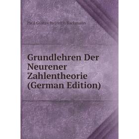 

Книга Grundlehren Der Neurener Zahlentheorie (German Edition)