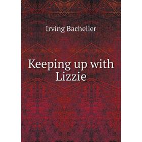 

Книга Keeping up with Lizzie