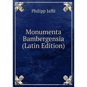 

Книга Monumenta Bambergensia