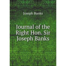 

Книга Journal of the Right Hon. Sir Joseph Banks